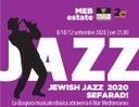 JEWISH JAZZ 2020 - SEFARAD! La diaspora musicale ebraica attraverso il Mar Mediterraneo