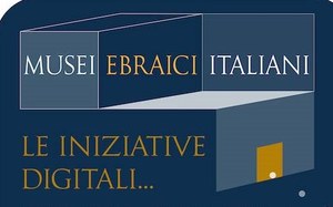 Le iniziative digitali dei musei ebraici italiani  su #italiaebraica