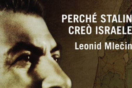 Perché Stalin creò Israele